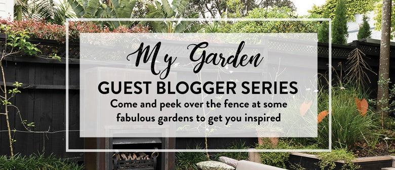 My Garden: Guest Blogger Series - Serena
